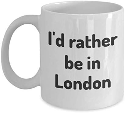 אני מעדיף להיות בלונדון גביע התה מטייל עמית לעבודה חבר מתנה ספל נסיעות בבריטניה מתנה