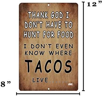 ציד סרקסטי מצחיק אחר טאקו דקור בית מטבח מתכת שלט פח קיר אמנות פוסטר תמונה אוכל מקסיקני