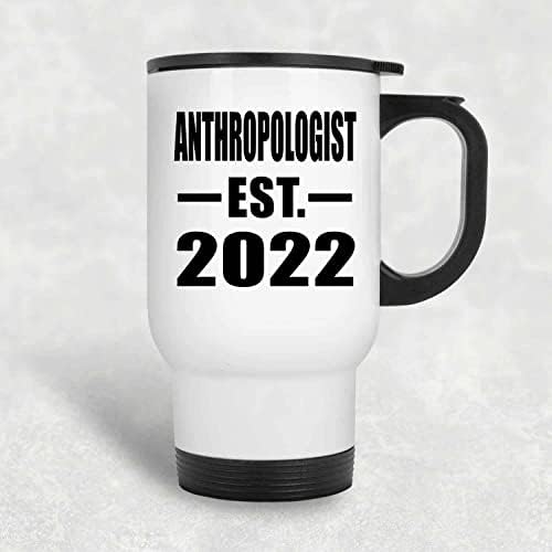 תכנון אנתרופולוג הקים את EST. 2022, ספל נסיעות לבן 14oz כוס מבודד מפלדת אל חלד, מתנות ליום הולדת