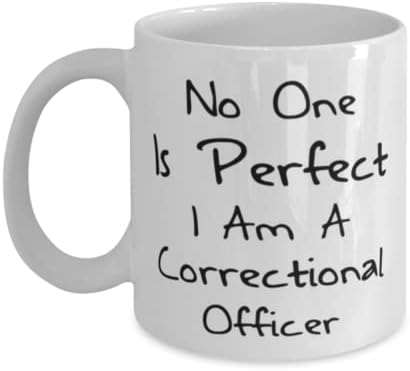 קצין כליאה ספל, אף אחד לא מושלם. אני קצין כליאה, חידוש ייחודי מתנת רעיונות כליאה קצין, קפה ספל תה כוס לבן