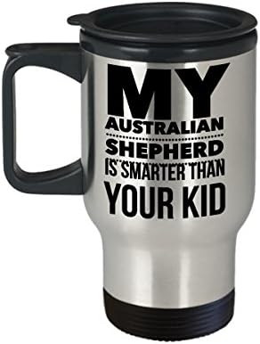 Howdy Swag ספל נסיעות רועה אוסטרלי - אוסי חכם יותר מהילד שלך - מתנת כוס נירוסטה מצחיקה