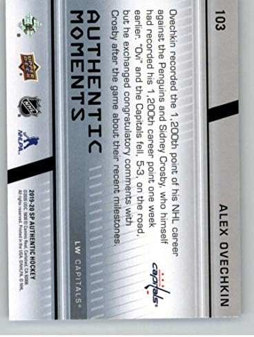 2019-20 SP הוקי אותנטי 103 אלכס אובצ'קין וושינגטון בירות רגעים אותנטיים רשמי כרטיס הוקי NHL מחברת UD