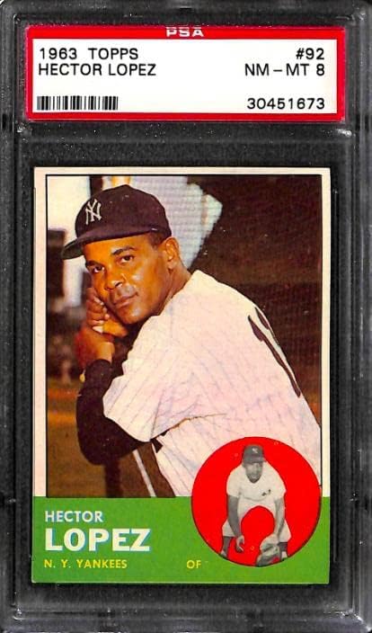 1963 Topps 92 Hector Lopez PSA 8 30451673 - כרטיסי בייסבול סלידה