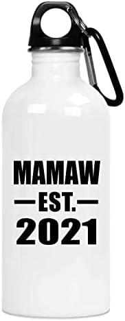 Designsify Mamaw מבוסס est. 2021, בקבוק מים 20oz כוס מבודד מפלדת אל חלד, מתנות ליום הולדת יום הולדת