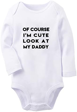 כמובן שאני חמוד תסתכל על אבא שלי מצחיק רומפרס יילוד בייבי בגדי גוף תינוקות סרבלים תלבושות תלבושות שרוולים