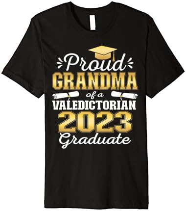 סבתא גאה משנת 2023 Valedictorian Class 2023 חולצת טריקו לתארים מתקדמים